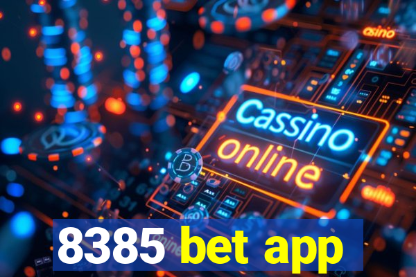 8385 bet app